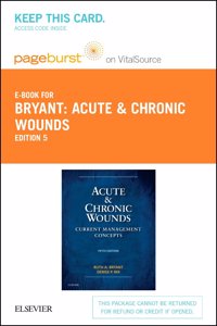 Acute and Chronic Wounds - Elsevier eBook on Vitalsource (Retail Access Card)