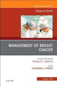 Management of Breast Cancer, an Issue of Surgical Clinics