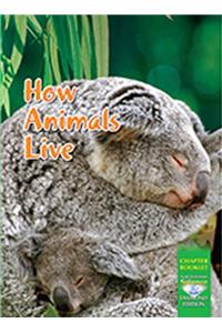 Science 2008 Chapter Booklet (Softcover) Grade 3 Chapter 02 How Animals Live