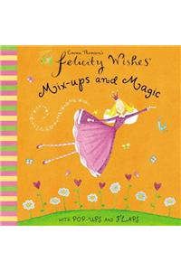 Felicity Wishes: Mix-ups and Magic