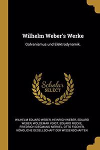 Wilhelm Weber's Werke