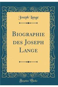 Biographie Des Joseph Lange (Classic Reprint)