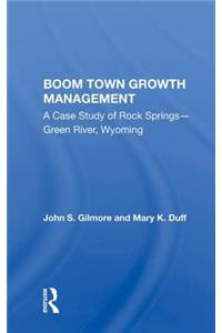 Boom Town Growth Managem