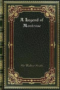 A Legend of Montrose