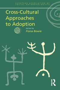 Cross-Cultural Approaches to Adoption