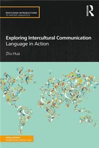 Exploring Intercultural Communication: Language in Action