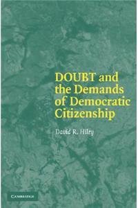 Doubt and the Demands of Democratic Citizenship