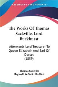 Works Of Thomas Sackville, Lord Buckhurst