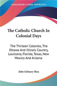 Catholic Church In Colonial Days