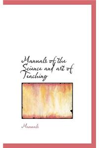 Manuals of the Science and Art of Teaching