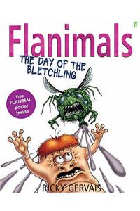 Flanimals: The Day of the Bletchling