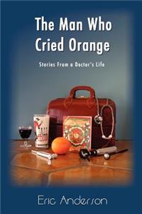 Man Who Cried Orange