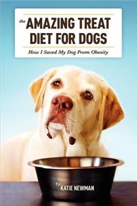 Amazing Treat Diet for Dogs: How I Saved My Dog From Obesity