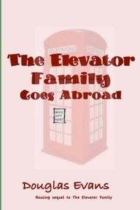 Elevator Family Goes Abroad