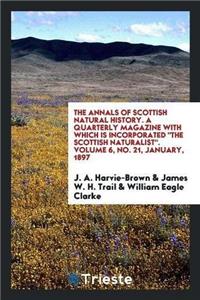 Annals of Scottish Natural History. a Quarterly Magazine with Which Is Incorporated 