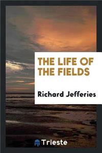 The Life of the Fields