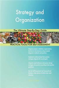 Strategy and Organization The Ultimate Step-By-Step Guide