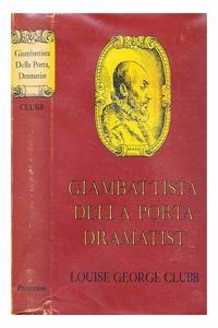 Giambattista Della Porta, Dramatist