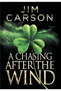 Chasing After the Wind