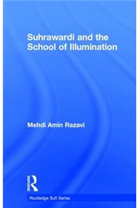 Suhrawardi and the School of Illumination