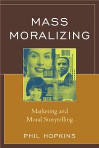 Mass Moralizing