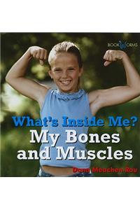 My Bones and Muscles