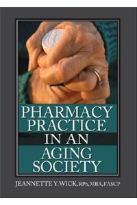 Pharmacy Practice in an Aging Society