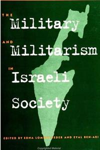 Military and Militarism in Israeli Society