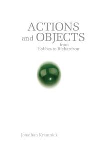 Actions and Objects from Hobbes to Richardson