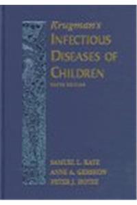 Krugman's Infectious Diseases of Children
