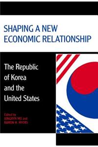 Shaping a New Economic Relationship