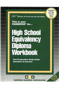 HIGH SCHOOL EQUIVALENCY DIPLOMA WORKBOOK