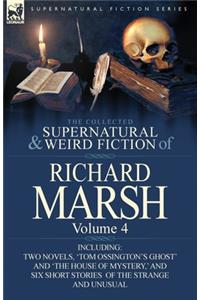 Collected Supernatural and Weird Fiction of Richard Marsh