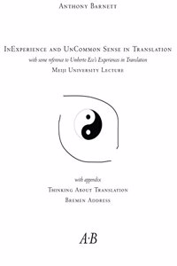Inexperience and Uncommon Sense in Translation