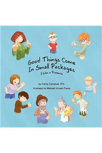 Good Things Come In Small Packages (I Was A Preemie)