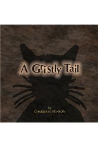 A Gristly Tail