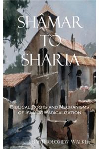 Shâmar to Sharia