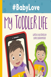 #babylove: My Toddler Life, Volume 2