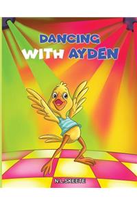 Dancing with Ayden