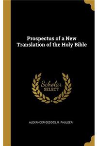 Prospectus of a New Translation of the Holy Bible