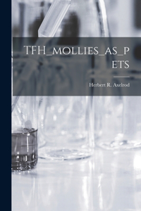 TFH_mollies_as_pets