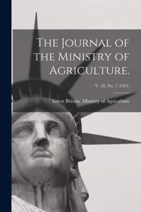 Journal of the Ministry of Agriculture.; v. 28, no. 7 (1921)