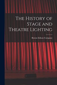The History of Stage and Theatre Lighting