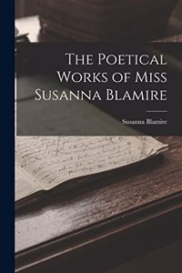 Poetical Works of Miss Susanna Blamire