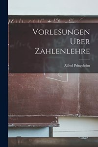 Vorlesungen Uber Zahlenlehre