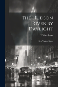 Hudson River by Daylight