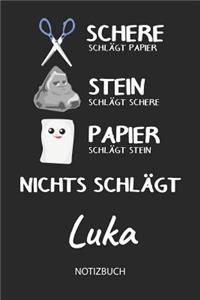 Nichts schlägt - Luka - Notizbuch