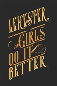 Leicester Girls Do It Better