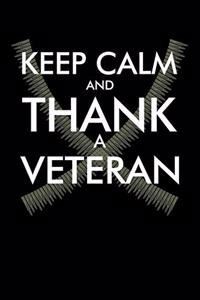 Keep Calm And Thank A Veteran