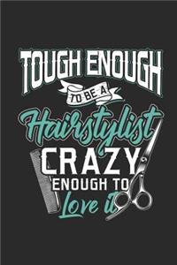 Tough Enough To Be A Hairstylist